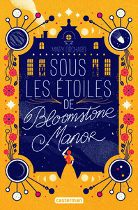 SOUS LES ETOILES DE BLOOMSTONE MANOR