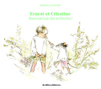 Ernest et Célestine - Bienvenue les enfants !