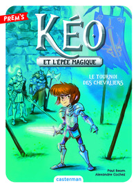 KEO ET L'EPEE MAGIQUE - VOL03 - LE TOURNOI DES CHEVALIERS