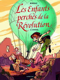 LES ENFANTS PERCHES DE LA REVOLUTION - L'ENVOL - VOL02