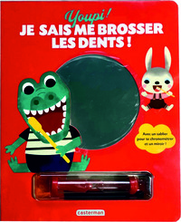 Youpi ! je sais me brosser les dents !