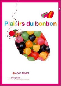 Plaisirs du bonbon - cahier gourmand