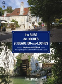 Les rues de Loches et Beaulieu-lès-Loches