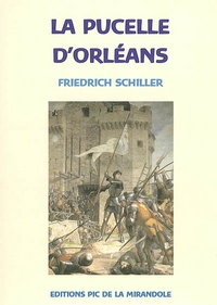 La pucelle d'Orléans : tragédie