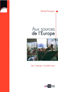 Aux sources de l'Europe