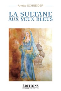 LA SULTANE AUX YEUX BLEUS