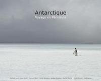 ANTARCTIQUE - 3EME EDITION - VOYAGE EN PENINSULE (ANCIENNE EDITION : 9782843902598).