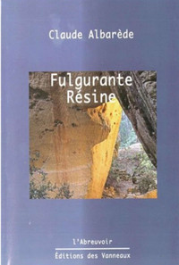 fulgurante resine