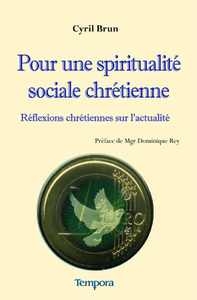 Pour une spiritualité sociale chrétienne