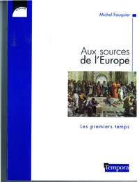 Aux sources de l'Europe