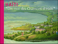 DIS- MOI DES CHANSONS D HAITI LIVRE( CD OFFERT)
