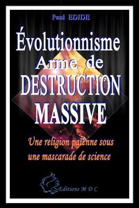 EVOLUTIONNISME ARME DE DESTRUCTION MASSIVE