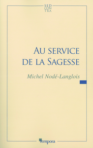 AU SERVICE DE LA SAGESSE