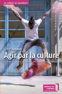 AGIR PAR LA CULTURE