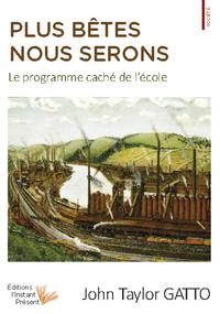 Plus bêtes nous serons - le programme caché de l'école