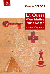 La quête d'un maître Franc-Maçon