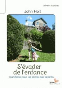 S'EVADER DE L'ENFANCE - LES BESOINS ET LES DROITS DES ENFANTS