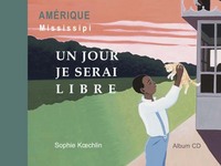 UN JOUR JE SERAI LIBRE LIVRE (CD OFFERT)