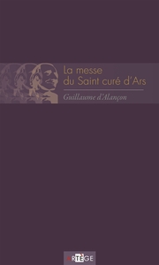 LA MESSE DU SAINT CURE D'ARS