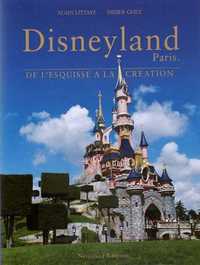 Disneyland Paris - De l'esquisse à la création