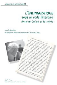 L'épilinguistique sous le voile littéraire - Antoine Culioli et la TO(P)E