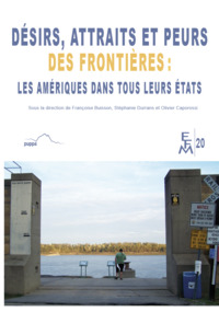 Désirs, attraits et peurs des frontières