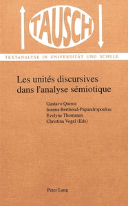 LES UNITES DISCURSIVES DANS L'ANALYSE SEMIOTIQUE: LA SEGMENTATION DU DISCOURS