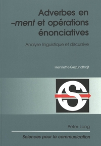 ADVERBES EN #00-MENT#01 ET OPERATIONS ENONCIATIVES