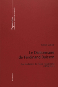 LE DICTIONNAIRE DE FERDINAND BUISSON