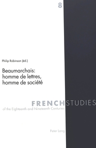 BEAUMARCHAIS: HOMME DE LETTRES, HOMME DE SOCIETE