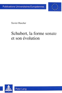 SCHUBERT, LA FORME SONATE ET SON EVOLUTION