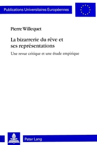 LA BIZARRERIE DU REVE ET SES REPRESENTATIONS