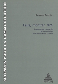 FAIRE, MONTRER, DIRE
