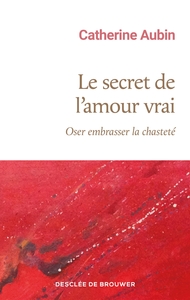 Le secret de l'amour vrai