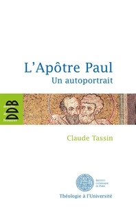 L'APOTRE PAUL - UN AUTOPORTRAIT