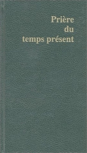 PRIERE DU TEMPS PRESENT (VERT)