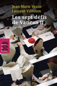 LES SEPT DEFIS DE VATICAN II