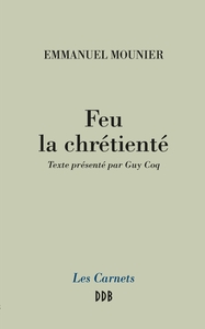 FEU LA CHRETIENTE