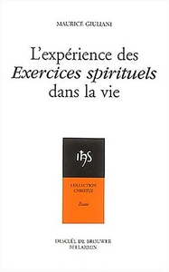 L'expérience des exercices spirituels dans la vie