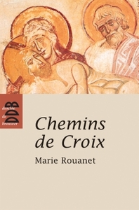 CHEMINS DE CROIX - CHEMIN DE CROIX DES FEMMES, CHEMIN DE CROIX DES PRISONNIERS