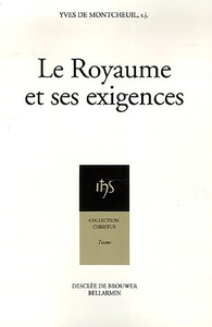 LE ROYAUME ET SES EXIGENCES - CAMP-RETRAITE DE RENTREE DE SEVRES SOLESMES, 1ER-14 OCTOBRE 1943