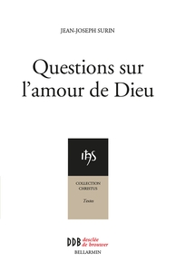 Questions sur l'amour de Dieu