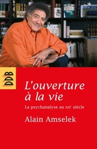 L'ouverture à la vie