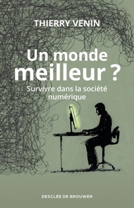 Un monde meilleur ?