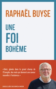 UNE FOI BOHEME