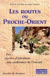 Les routes du Proche-Orient