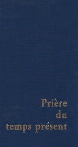 Prière du temps présent (bleu)