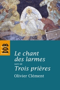 Le chant des larmes, essai sur le repentir