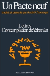 UN PACTE NEUF - LETTRES, CONTEMPLATION DE YOHANAN