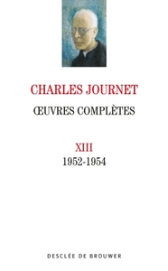 OEUVRES COMPLETES VOLUME XIII - 1952-1954